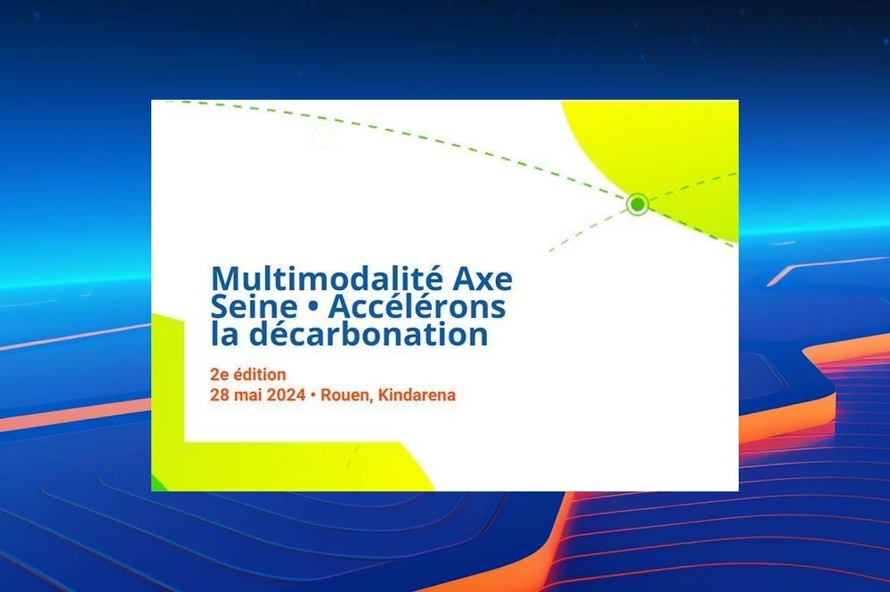 Multimodalité Axe Seine – Accélérons la décarbonation – 28 mai à Rouen