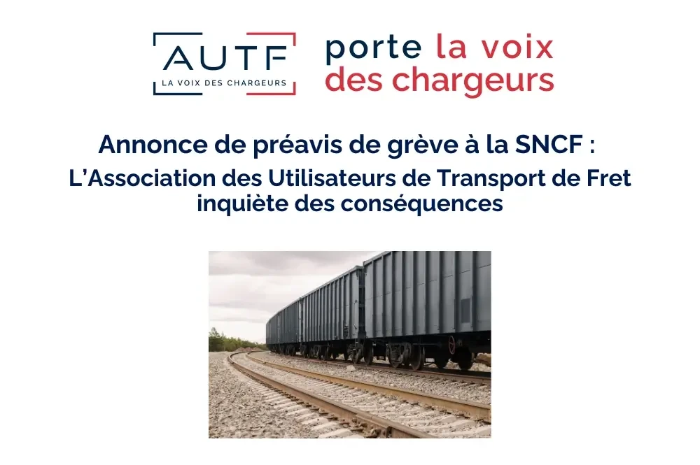 Annonce de préavis de grève à la SNCF : L’Association des Utilisateurs de Transport de Fret inquiète des conséquences